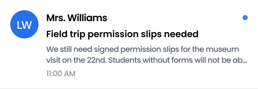Mrs. Williams: Field trip permission slips needed